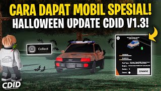 CARA MENDAPATKAN MOBIL SPESIAL HALLOWEEN UPDATE CDID V13  Car Driving Indonesia Roblox [upl. by Ander749]