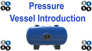 Pressure Vessel Introduction unFirednonfired [upl. by Dusen]