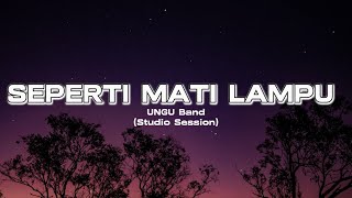 SEPERTI MATI LAMPU  UNGU BAND LIRIK [upl. by Selway377]