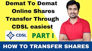 Demat To Demat Online Shares Transfer Through CDSL EasiestPART I [upl. by Filberte755]