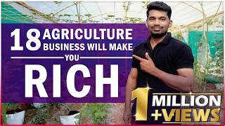 18 Most likely AGRICULTURE Business That Make you RICH  Most Profitable Agriculture Farming [upl. by Artenal]