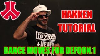 Hakken Dance Tutorial  HakkHakkuh ChangeUp Moves for Defqon1 [upl. by Dollar]