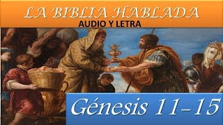 LA BIBLIA HABLADA Reina Valera 1960 Audio y Letra GENESIS CAPITULO 11  15 [upl. by Gilly]