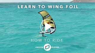 Learn To Wing Foil  RIDING [upl. by Azar951]