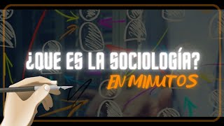 ¿QUE ES LA SOCIOLOGÍAen minutos [upl. by Dirgni]