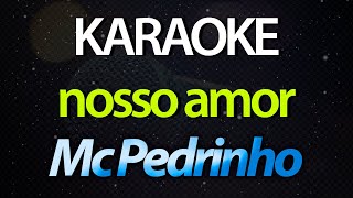 ⭐ Nosso Amor Duvide da Luz dos Astros  Mc Pedrinho Karaokê Version Cover [upl. by Enilrek659]