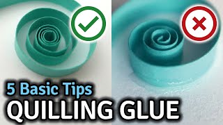 Quilling Glue  5 Basic Tips to Avoid Showing Glue [upl. by Acirtap]