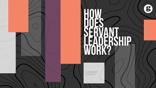 How does Servant Leadership Work [upl. by Aenneea]