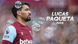 Lucas Paquetá  Full Season Show  2024ᴴᴰ [upl. by Aidan392]