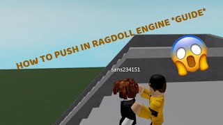 How to push In ragdoll engine Guide [upl. by Aidile]