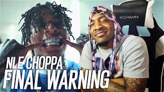 ANOTHER BANGER  NLE Choppa  Final Warning REACTION [upl. by Rohn148]