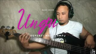 Ungu Seperti Mati Lampu  Bass Cover [upl. by Asehr]