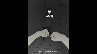 gtfo pf my house bich [upl. by Hardie]