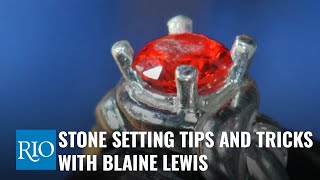 Stone Setting Tips and Tricks with Blaine Lewis [upl. by Myrtia]