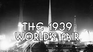 History Brief 1939 Worlds Fair [upl. by Genet]