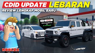 REVIEW LENGKAP MOBIL LIMITED BARU CDID UPDATE SPESIAL LEBARAN  CDID UPDATE V16  Roblox [upl. by Zoe]