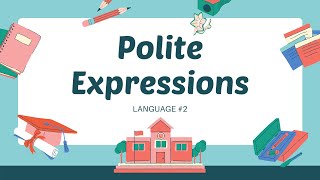 Polite Expression  Enjoying Language [upl. by Lebatsirc]