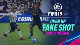 FIFA 19 Skills Tutorial  Open Up Fake Shot [upl. by Adnilreb]