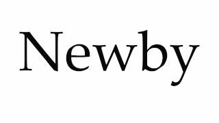 How to Pronounce Newby [upl. by Flip]