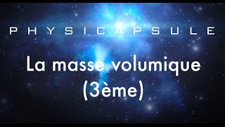 La masse volumique physiquechimie  3ème [upl. by Jourdain]