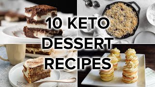 10 Keto Dessert Recipes to Satisfy Your Sweet Tooth [upl. by Narra46]