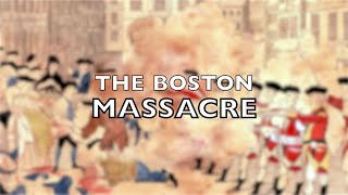 The 1770 Boston Massacre [upl. by Narra]