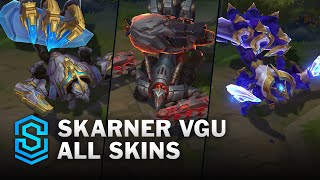 Skarner 2024 All Skins  League Of Legends [upl. by Ylrahc]