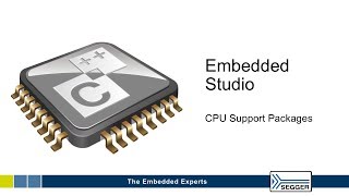 Embedded Studio CPU Support Packages [upl. by Hagar]