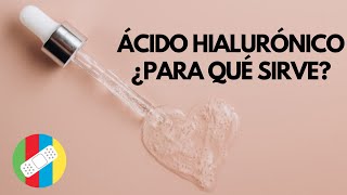 ÁCIDO HIALURÓNICO ¿Para qué sirve [upl. by Shererd]