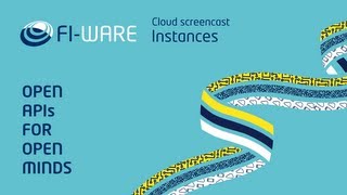 FIWARE Cloud Instances [upl. by Freida894]