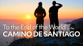 A Camino de Santiago Story To The End of the World [upl. by Fulvia]