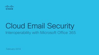 How To Secure Microsoft Office 365 with Cisco Cloud Email Security [upl. by Viviane]