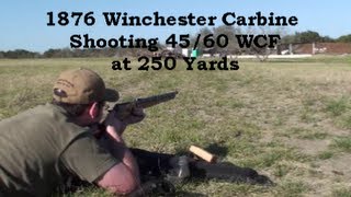 1876 Winchester Musket Carbine Shooting 4560 WCF Long Range [upl. by Attezi813]