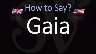 How to Pronounce Gaia CORRECTLY Meaning amp Pronunciation [upl. by Ahsenav598]