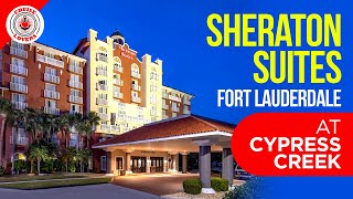 Sheraton Suites Fort Lauderdale at Cypress Creek [upl. by Dabney116]