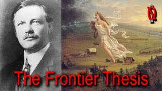 The Frontier Thesis  Frederick Jackson Turner and American exceptionalism [upl. by Hara]