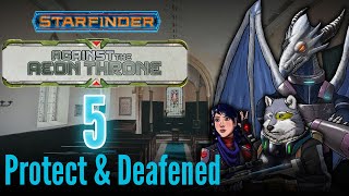 Starfinder Illustrated Campaign  Against the Aeon Throne Ep 5 Protect amp Deafened [upl. by Inimod]