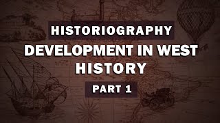 Historiography Development in West Part 1  Class 10  History  English Medium  Maharashtra Board [upl. by Nimref285]