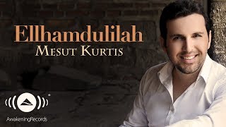 Mesut Kurtis  Elhamdülillah Turkish Version  Official Audio [upl. by Alleber]