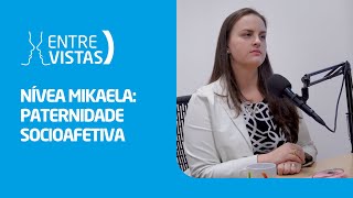 Paternidade Socioafetiva  EntreVistas [upl. by Margot]