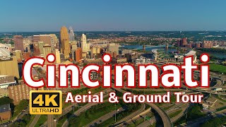 Cincinnati Aerial amp Ground Tour in 4k [upl. by Ylecara376]