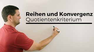 Reihen auf Konvergenz untersuchen Quotientenkriterium Teil 1  Mathe by Daniel Jung [upl. by Lenad888]