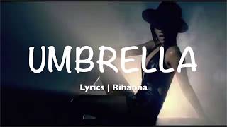 Umbrella  Rihanna Lyrics [upl. by Llenel]