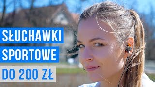 SŁUCHAWKI DO BIEGANIA DO 200 ZŁ 👟 Ranking 2018 [upl. by Carol-Jean]