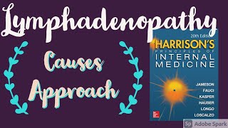 LYMPHADENOPATHY  Causes  Approach  Harrison [upl. by Lilly]