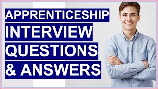 APPRENTICESHIP Interview Questions And Answers How To PASS the Apprentice Interview [upl. by Ilanos]