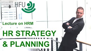 HR STRATEGY AND PLANNING  HRM Lecture 02 [upl. by Nevaj]