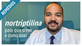 Nortriptilina Para que serve e como usar [upl. by Aneg6]