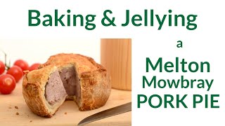 🥧 Baking amp Jellying a Melton Mowbray Pork Pie  Brocklebys Pies [upl. by Ainslee166]