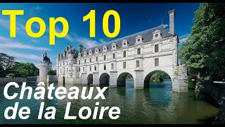 Notre guide des 10 plus beaux châteaux de la Loire  Chambord Chenonceau et châteaux moins connus [upl. by Ahsimek]